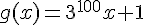 g(x) = 3^{100}x + 1